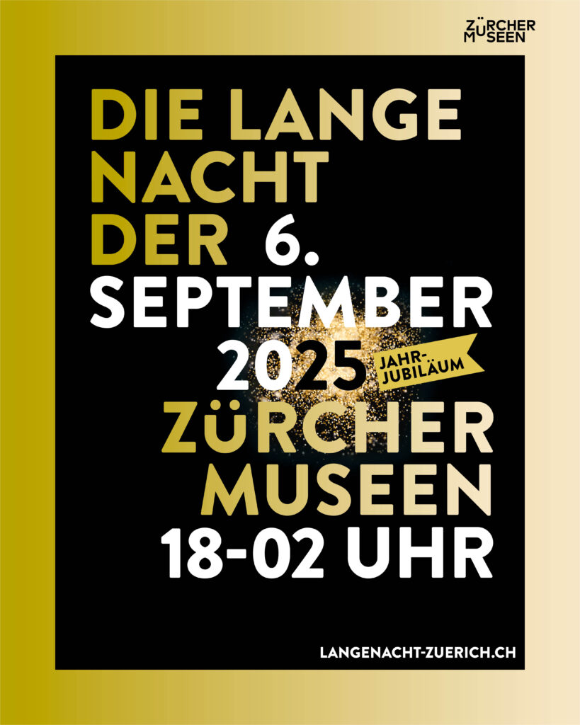 Plakat Lange Nacht 2025 © Zürcher Museen Plakat Lange Nacht 2025 © Zürcher Museen